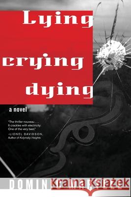 Lying Crying Dying Dominic Martell 9781951938079 Dunn Books - książka