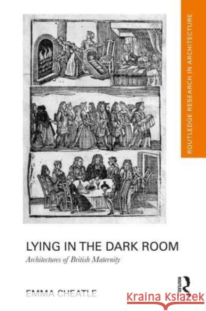Lying in the Dark Room Emma Cheatle 9781032389943 Taylor & Francis Ltd - książka
