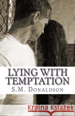 Lying With Temptation Donaldson, S. M. 9781482631906 Createspace - książka