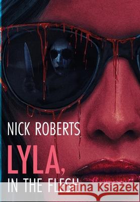 Lyla, In The Flesh Nick Roberts 9781964505237 Aethon: Wicked House - książka