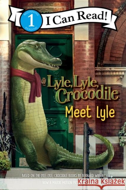 Lyle, Lyle, Crocodile: Meet Lyle Waber, Bernard 9780063256446 HarperCollins Publishers Inc - książka