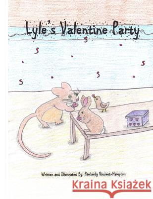 Lyle's Valentine Party Kimberly Vincent-Hampton 9781494376765 Createspace - książka