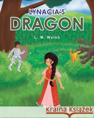 Lynacia's Dragon L M Walsh 9781098088415 Christian Faith - książka