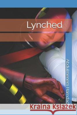 Lynched Abdulmenem Hamdache 9781693689512 Independently Published - książka