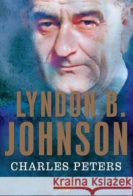 Lyndon B. Johnson Charles Peters Arthur Meier, Jr. Schlesinger Sean Wilentz 9780805082395 Times Books - książka