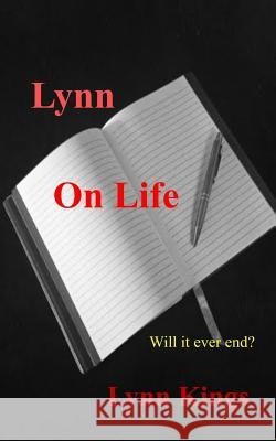 Lynn On Life Lynn Kings 9781500704865 Createspace Independent Publishing Platform - książka