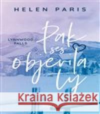 Lynnwood Falls: Pak ses objevila ty Helen Paris 9788027703050 Red - książka