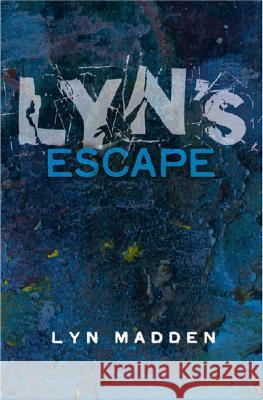 Lyn's Escape Lyn Madden 9781855942073 Attic Press - książka