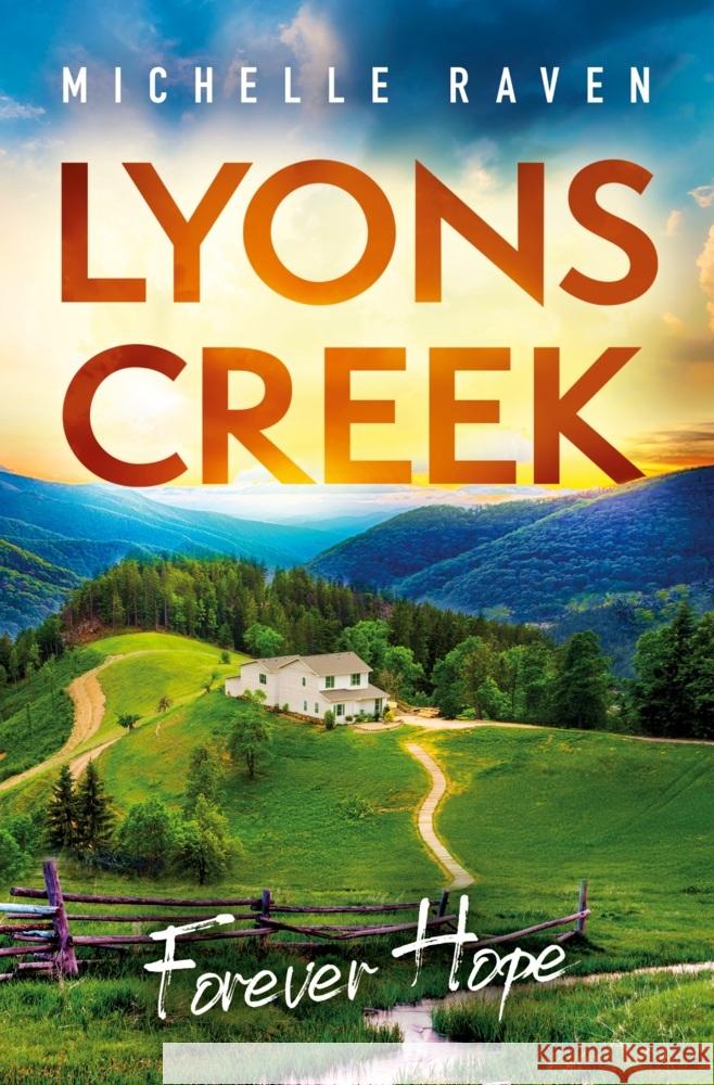 Lyons Creek Forever Hope Raven, Michelle 9783819431869 via tolino media - książka