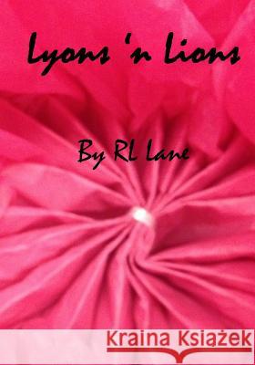 Lyons 'n Lions Rl Lane Rl Lane 9781522805892 Createspace Independent Publishing Platform - książka