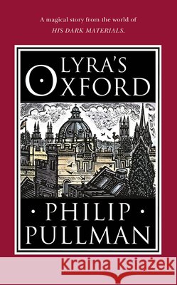 Lyra's Oxford Philip Pullman 9780857535573 Penguin Random House Children's UK - książka