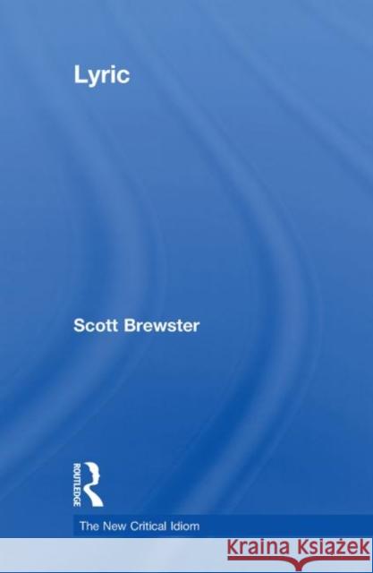 Lyric Scott Brewster 9780415319553 TAYLOR & FRANCIS LTD - książka