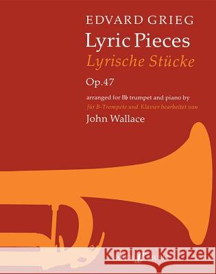 Lyric Pieces Edvard Grieg John Wallace  9780571508549 Faber Music Ltd - książka