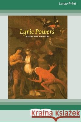 Lyric Powers (16pt Large Print Edition) Robert Von Hallberg 9780369371157 ReadHowYouWant - książka