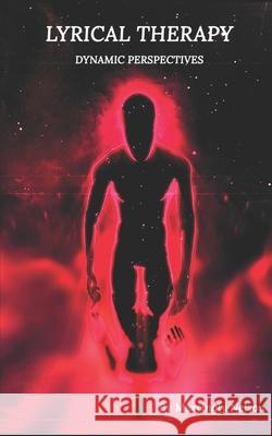 Lyrical Therapy: Dynamic Perspectives Martingly Nelson 9781679185410 Independently Published - książka