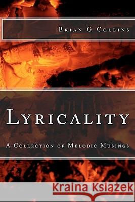 Lyricality Brian G. Collins 9781460907795 Createspace - książka