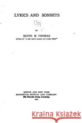 Lyrics and sonnets Thomas, Edith M. 9781517156435 Createspace - książka