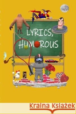 Lyrics, Humorous Ray Bussard 9781794715837 Lulu.com - książka