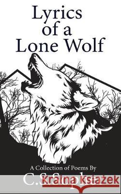 Lyrics of a Lone Wolf Cs Sopher 9781686855900 Independently Published - książka