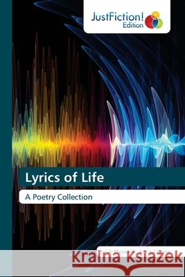 Lyrics of Life Bhowmik, Rajub; Husna, Asmaul 9786200495129 JustFiction Edition - książka