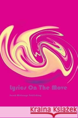 Lyrics On The Move Sarah Midrange Publishing 9781077137929 Independently Published - książka
