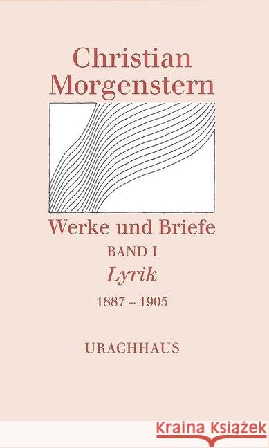 Lyrik 1887-1905 : Hrsg. v. Martin Kießig Morgenstern, Christian 9783878385011 Urachhaus - książka