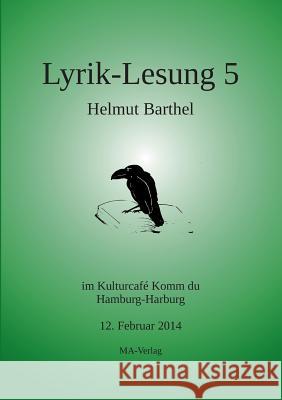 Lyrik-Lesung 5 Barthel, Helmut 9783925718335 Ma-Verlag Helmut Barthel - książka