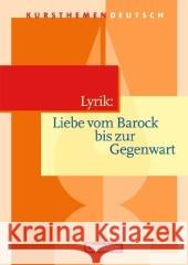 Lyrik, Liebe vom Barock bis zur Gegenwart Lindenhahn, Reinhard Neugebauer, Birgit  9783464609217 Cornelsen - książka