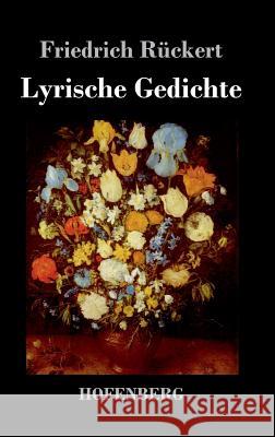 Lyrische Gedichte Friedrich Ruckert 9783843029575 Hofenberg - książka