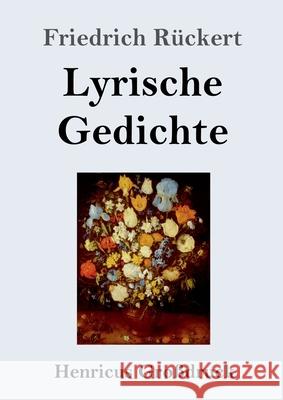 Lyrische Gedichte (Großdruck) Rückert, Friedrich 9783847845669 Henricus - książka