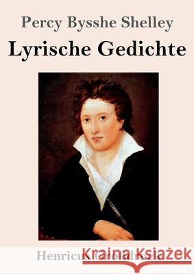 Lyrische Gedichte (Großdruck) Percy Bysshe Shelley 9783847852445 Henricus - książka