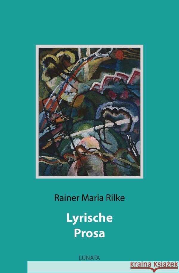 Lyrische Prosa Rilke, Rainer Maria 9783753130286 epubli - książka