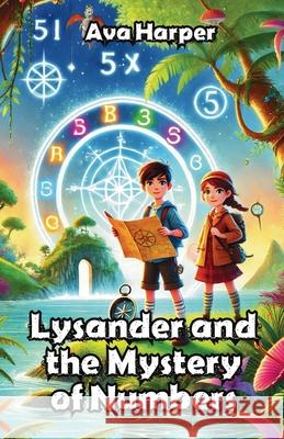 Lysander and the Mystery of Numbers Ava Harper 9781300111535 Good Child Bookstore - książka