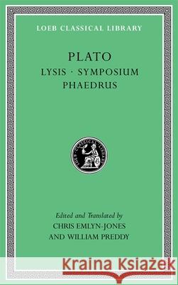 Lysis. Symposium. Phaedrus Plato 9780674997431 Harvard University Press - książka