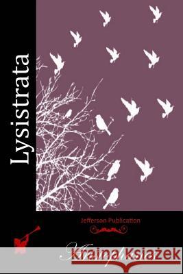 Lysistrata Aristophanes 9781512099911 Createspace - książka