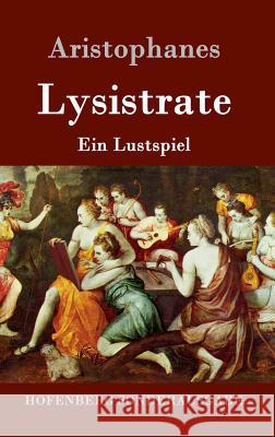 Lysistrate: Ein Lustspiel Aristophanes 9783861995005 Hofenberg - książka