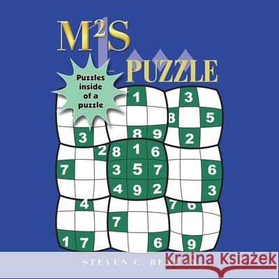 M2s (Magic Square Sudoku) Puzzle: Puzzles Inside of a Puzzle Steven C Benton 9781663231437 iUniverse - książka