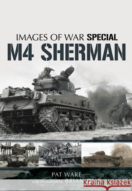 M4 Sherman: Images of War Brian Delf 9781781590294 Pen & Sword Books Ltd - książka