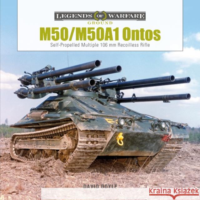 M50/M50A1 Ontos: Self-Propelled Multiple 106 mm Recoilless Rifle  9780764365126 Schiffer Publishing Ltd - książka