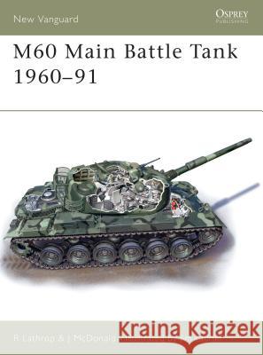 M60 Main Battle Tank 1960-91 Lathrop, Richard 9781841765518 Osprey Publishing (UK) - książka