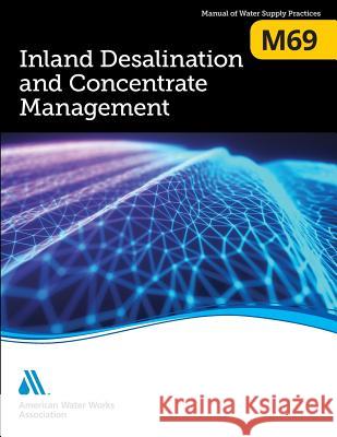 M69 Inland Desalination and Concentrate Management - audiobook Awwa 9781625763303 American Water Works Association - książka