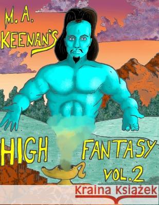 M. A. Keenan High Fantasy Vol. 2 Michael A Keenan 9781734495911 Makscalibur, LLC - książka