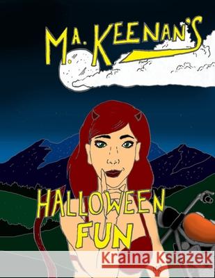 M. A. Keenan's Halloween Fun Michael A. Keenan 9781734495935 Makscalibur, LLC - książka