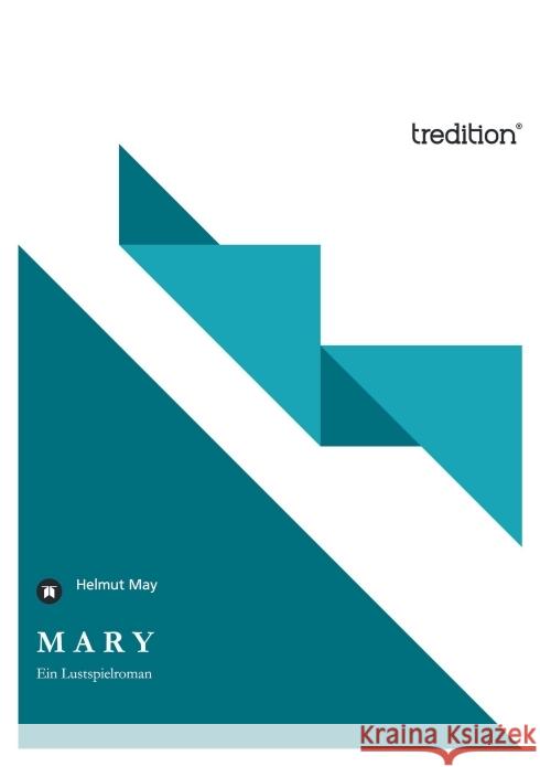 M A R Y May, Helmut 9783842401730 tredition - książka