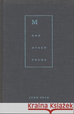 M and Other Poems John Peck 9780810150553 Triquarterly Books - książka