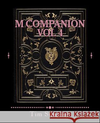 M Companion Vol 4: Volume 4 Tim James Simpson 9781495205613 Createspace - książka