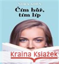 Čím hůř, tím líp Nora Aden 9788020620323 Naše vojsko - książka