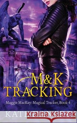 M&K Tracking Danley, Kate 9781496130099 Createspace - książka