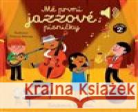 Mé první jazzové písničky Thierry Manes 9788025638804 Svojtka & Co. - książka