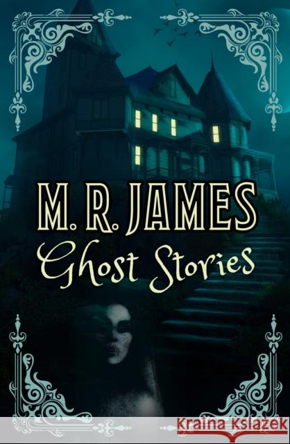 M. R. James Ghost Stories Montague Rhodes James 9781398829183 Arcturus Publishing Ltd - książka